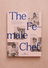 Load image into Gallery viewer, The Female Chef Cookbook
